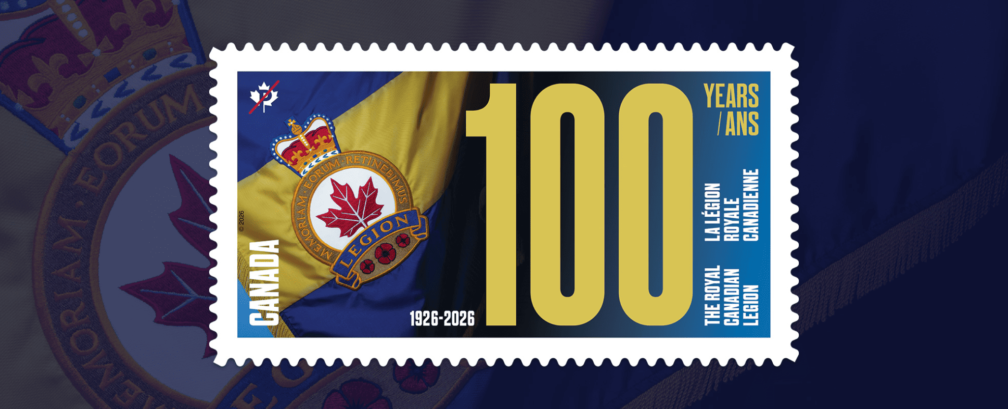 Royal Canadian Legion banner and crest beside large gold “100” marking the Legion’s 100th anniversary, 1926–2026.