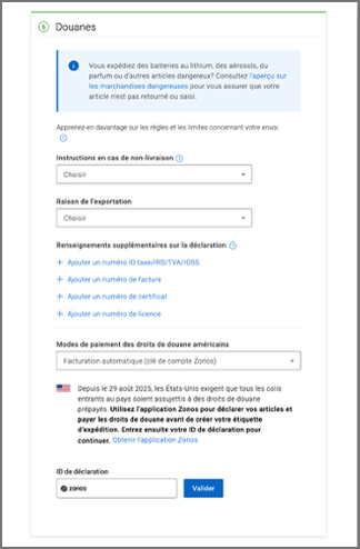 Formulaire de douanes avec la raison de l&rsquo;exportation, des options de d&eacute;claration (ID de taxe, facture, certificat, licence), un avis sur les droits de douane am&eacute;ricains et l&rsquo;appli Zonos, un champ d&rsquo;ID de d&eacute;claration et une section sur le contenu du colis.