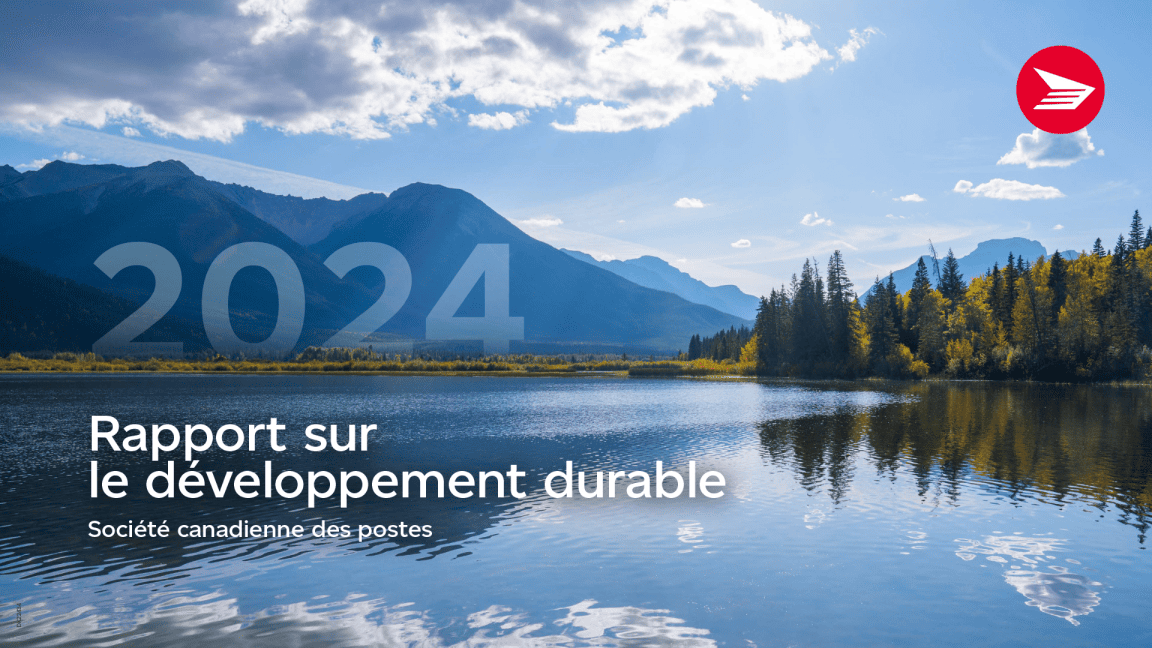 &laquo; Rapport sur le d&eacute;veloppement durable 2024 de la Soci&eacute;t&eacute; canadienne des postes. &raquo;
Paysage canadien d&rsquo;un lac tranquille au pied des montagnes.